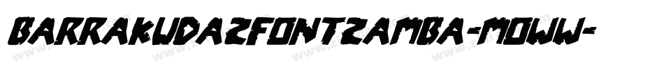 BarrakudazFontzamba-MOww字体转换