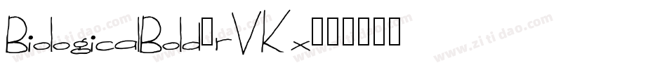BiologicalBold-rVKx字体转换