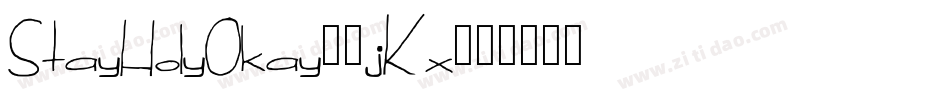 StayHolyOkay-5jKx字体转换 StayHolyOkay-5jKx字体转换