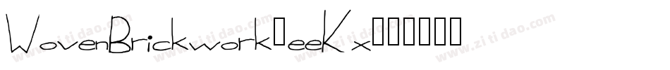 WovenBrickwork-eeKx字体转换 WovenBrickwork-eeKx字体转换