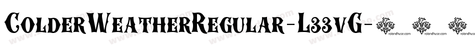 ColderWeatherRegular-L33vG字体转换