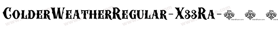 ColderWeatherRegular-X33Ra字体转换