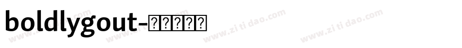 boldlygout字体转换