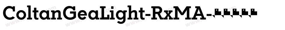 ColtanGeaLight-RxMA字体转换