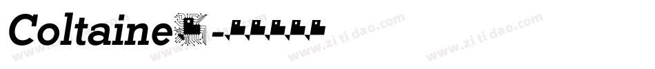 Coltaine1字体转换