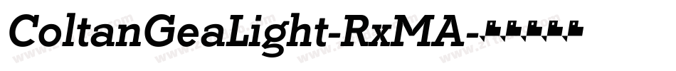 ColtanGeaLight-RxMA字体转换