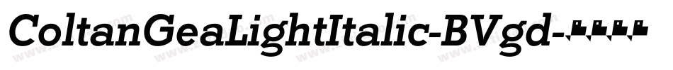 ColtanGeaLightItalic-BVgd字体转换
