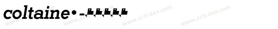coltaine2字体转换