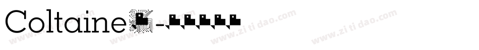 Coltaine1字体转换