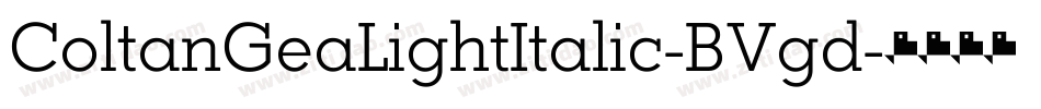ColtanGeaLightItalic-BVgd字体转换