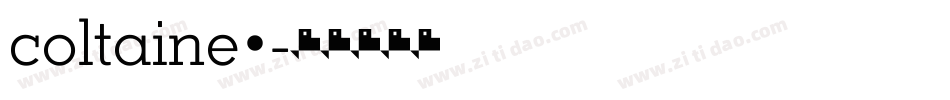 coltaine2字体转换
