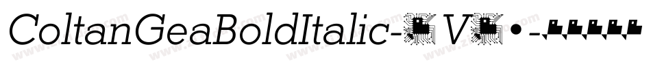 ColtanGeaBoldItalic-1V12字体转换