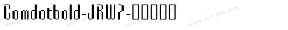 Comdotbold-JRW7字体转换