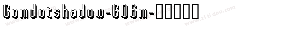 Comdotshadow-GO6m字体转换