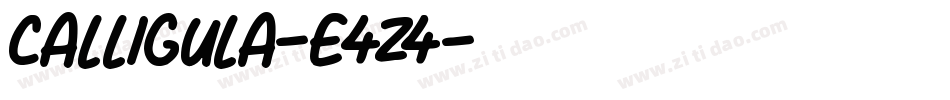 Calligula-E4Z4字体转换 Calligula-E4Z4字体转换