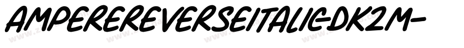 AmpereReverseitalic-DK2m字体转换
