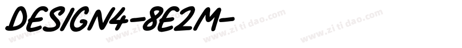 Design4-8e2M字体转换