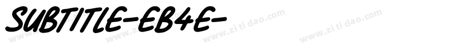 Subtitle-EB4e字体转换