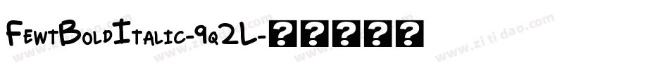 FewtBoldItalic-9q2L字体转换