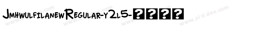 JmhwulfilanewRegular-y2l5字体转换