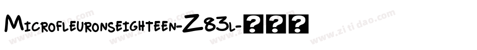 Microfleuronseighteen-Z83l字体转换 Microfleuronseighteen-Z83l字体转换
