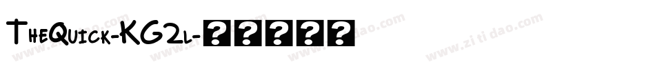 TheQuick-KG2l字体转换 TheQuick-KG2l字体转换