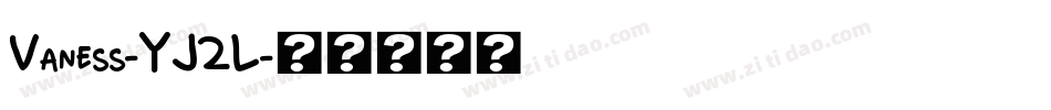 Vaness-YJ2L字体转换