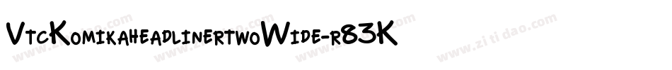 VtcKomikaheadlinertwoWide-r83K字体转换