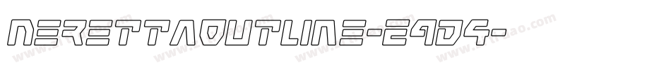 NerettaOutline-E9d4字体转换 NerettaOutline-E9d4字体转换