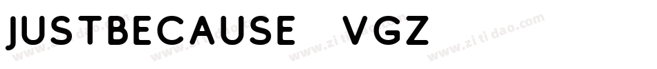 Justbecause-1VgZ字体转换