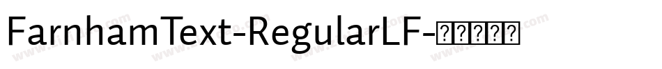 FarnhamText-RegularLF字体转换