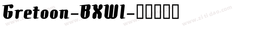 Gretoon-BXWl字体转换 Gretoon-BXWl字体转换