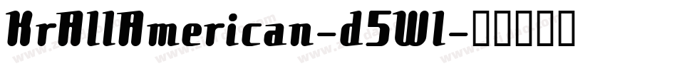 KrAllAmerican-d5Wl字体转换 KrAllAmerican-d5Wl字体转换
