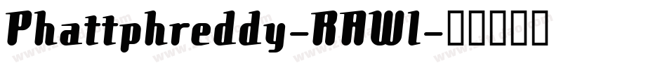 Phattphreddy-RAWl字体转换