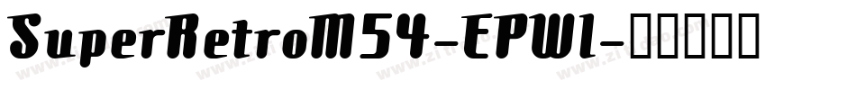 SuperRetroM54-EPWl字体转换