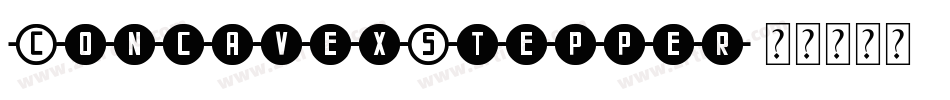 ConcavexStepper字体转换