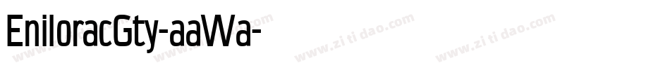 EniloracGty-aaWa字体转换