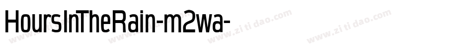 HoursInTheRain-m2wa字体转换