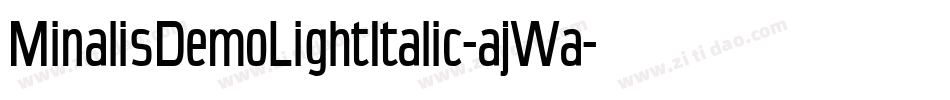 MinalisDemoLightItalic-ajWa字体转换