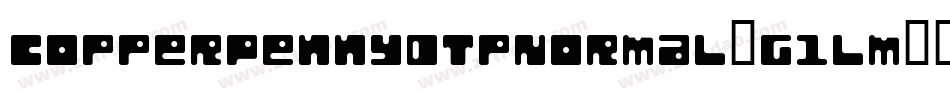 CopperPennyDtpNormal-G1lm字体转换