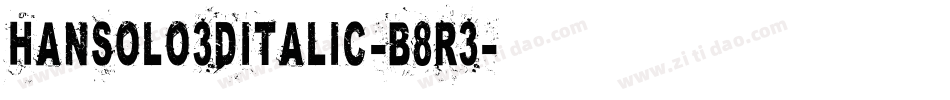HanSolo3DItalic-B8R3字体转换