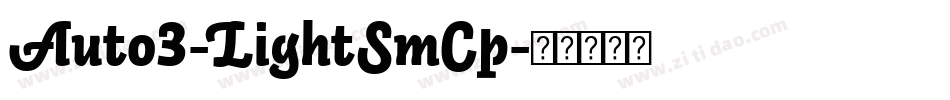 Auto3-LightSmCp字体转换