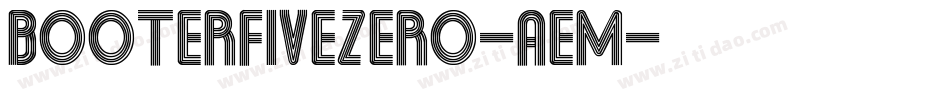 BooterFiveZero-aEm字体转换