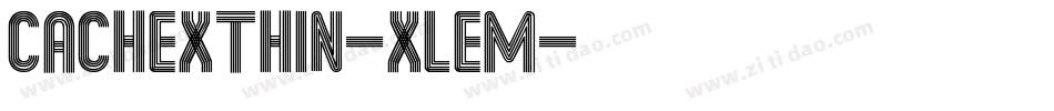 CachexThin-xLEm字体转换