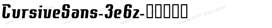 CursiveSans-3e6z字体转换