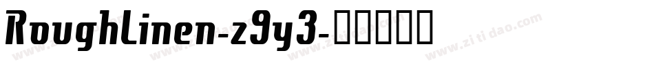 RoughLinen-z9y3字体转换