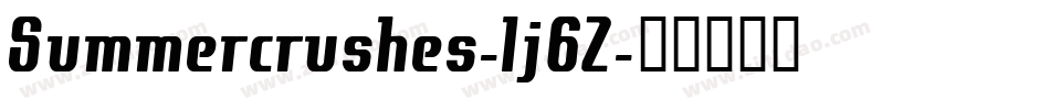 Summercrushes-lj6Z字体转换 Summercrushes-lj6Z字体转换