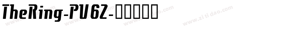 TheRing-PV6Z字体转换 TheRing-PV6Z字体转换