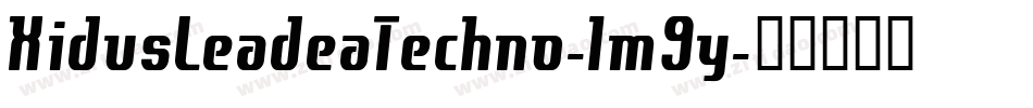 XidusLeadeaTechno-lm9y字体转换