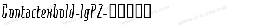 Contactexbold-lgPZ字体转换